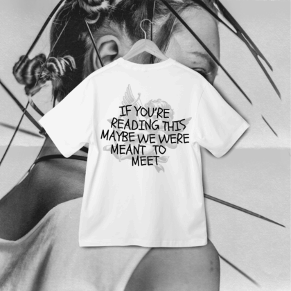 T-Shirt Bianca "If You Are Reading This"