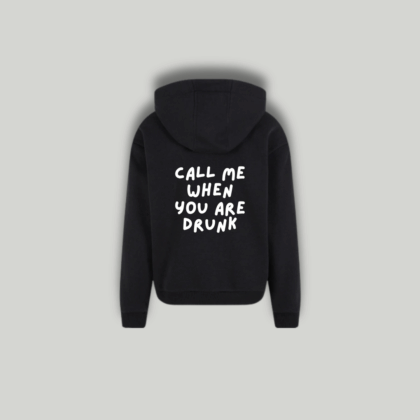 Felpa Nera "Call Me When You Are Drunk"